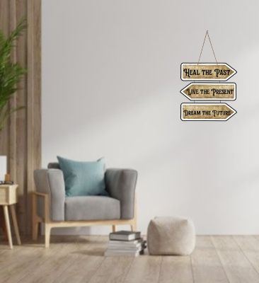 Heal The Past Live The Present Dream The Future Motivational Wall Hanging | Wall Hanger for Home Decor, Living Room, Office, Cafe | Birthday Gift